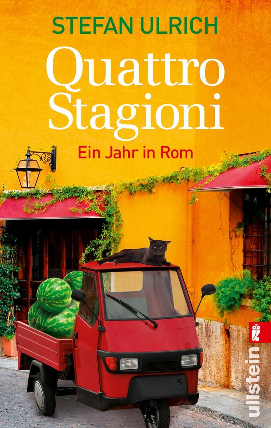 Cover: 9783548284026 | Quattro Stagioni | Ein Jahr in Rom | Stefan Ulrich | Taschenbuch