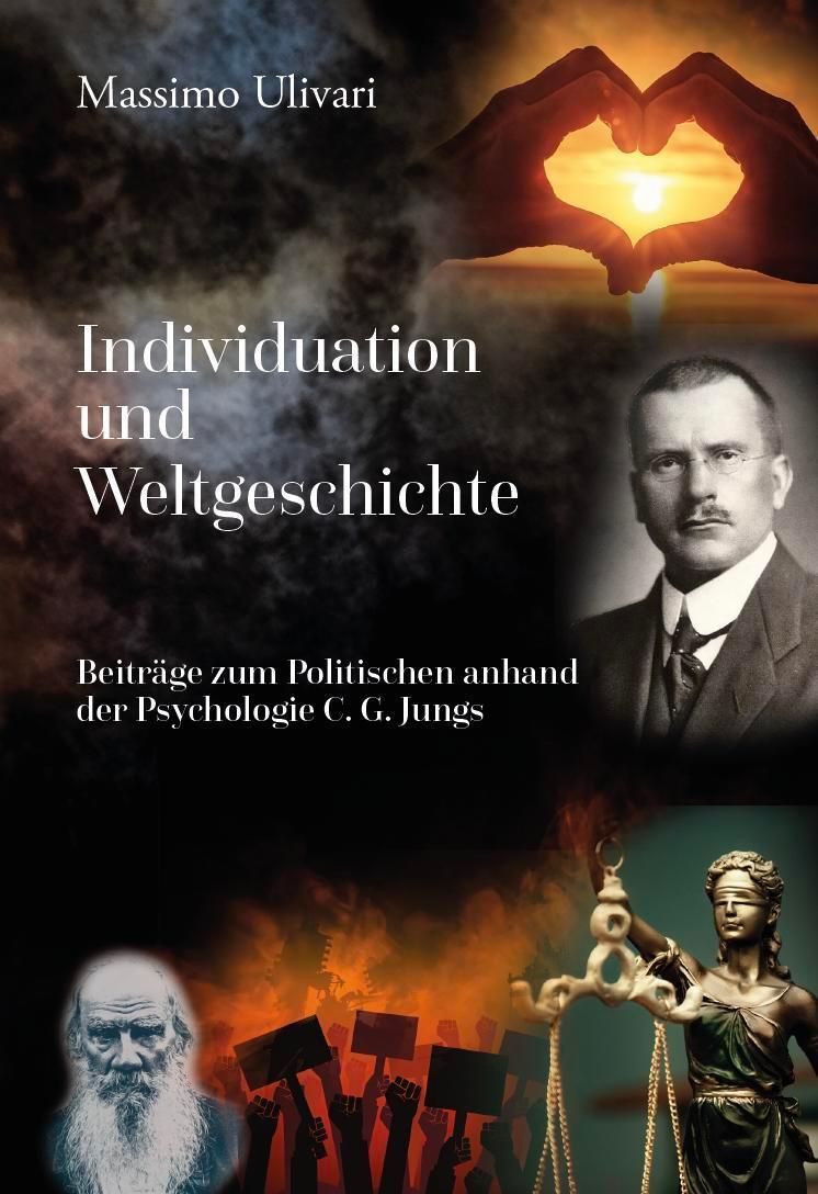 Cover: 9783962007263 | Individuation und Weltgeschichte | Massimo Ulivari | Taschenbuch