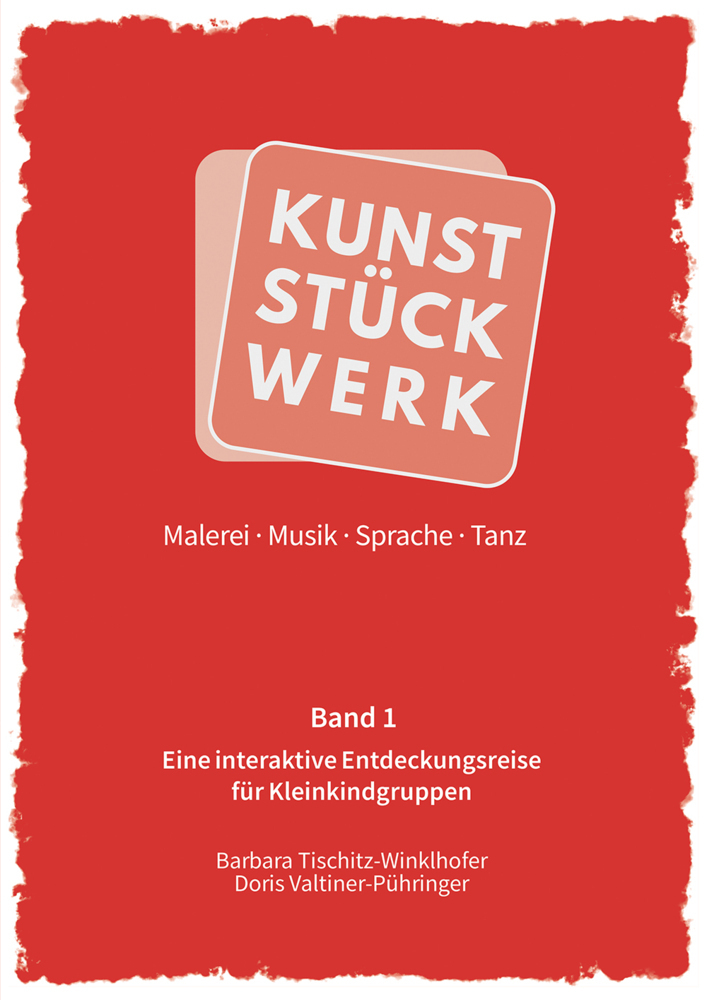 Cover: 9783904068758 | KunstStückWerk - Band 1 | Malerei Musik Sprache Tanz | Taschenbuch