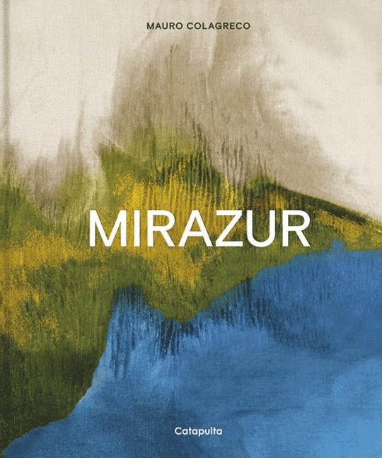 Cover: 9789876378345 | Mirazur Redux | Mauro Colagreco | Buch | Spanisch | 2024