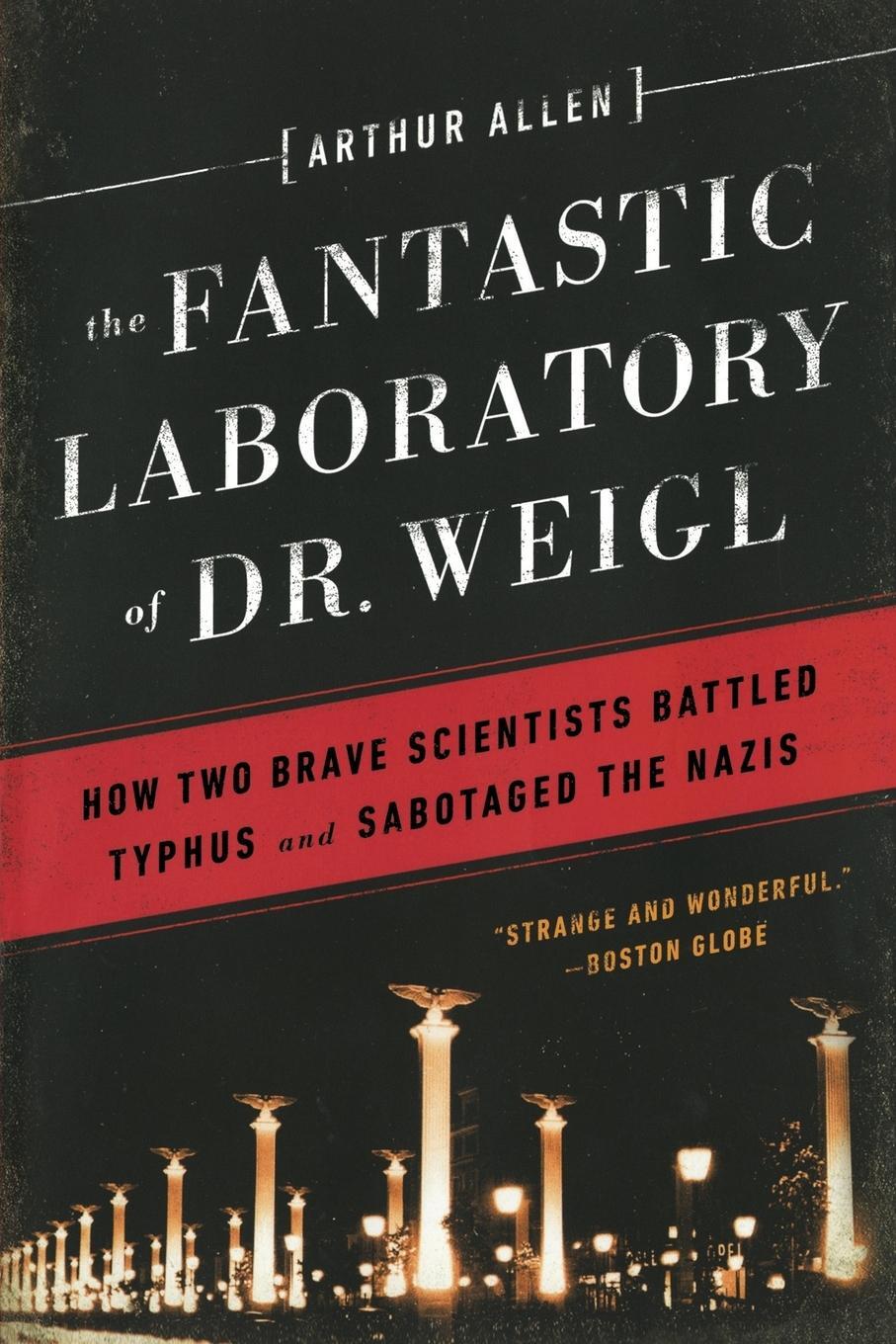 Cover: 9780393351040 | Fantastic Laboratory of Dr. Weigl | Arthur Allen | Taschenbuch | 2015