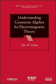 Cover: 9780470941638 | Understanding Geometric Algebr | John W Arthur | Buch | 320 S. | 2011