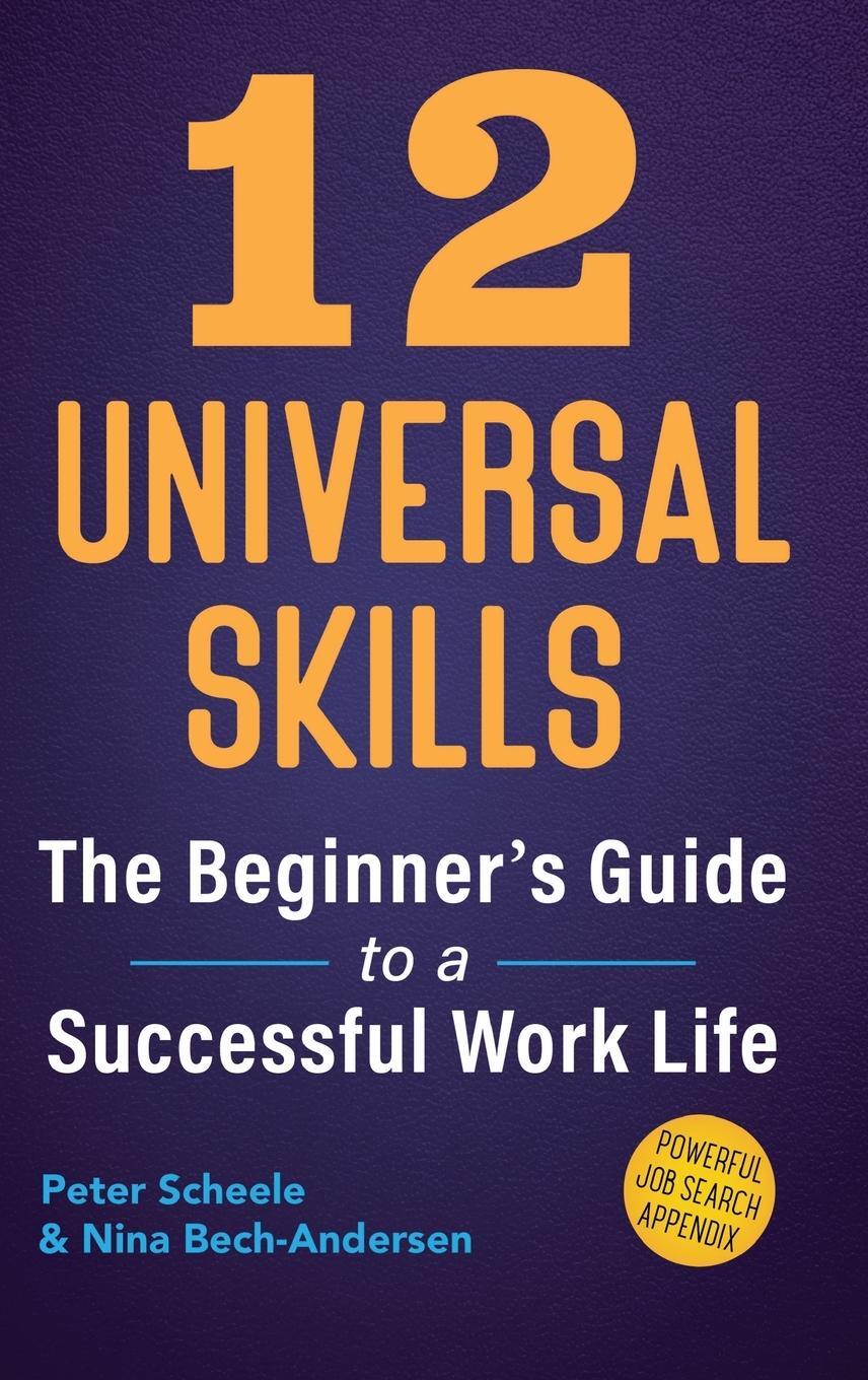 Cover: 9788409436125 | 12 Universal Skills | The Beginner's Guide to a Successful Work Life