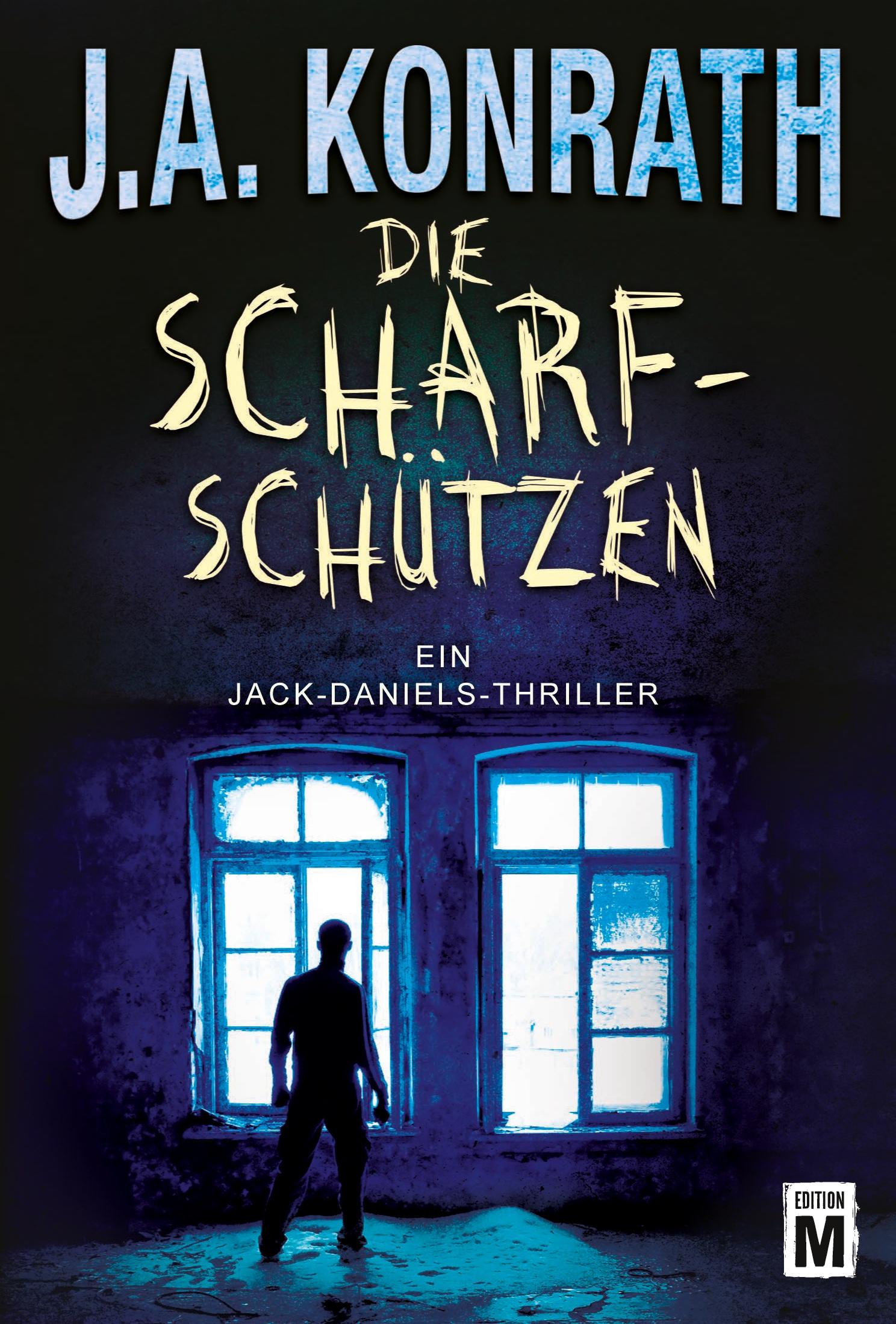 Cover: 9781477822784 | Die Scharfschützen | J. A. Konrath | Taschenbuch | 334 S. | Deutsch