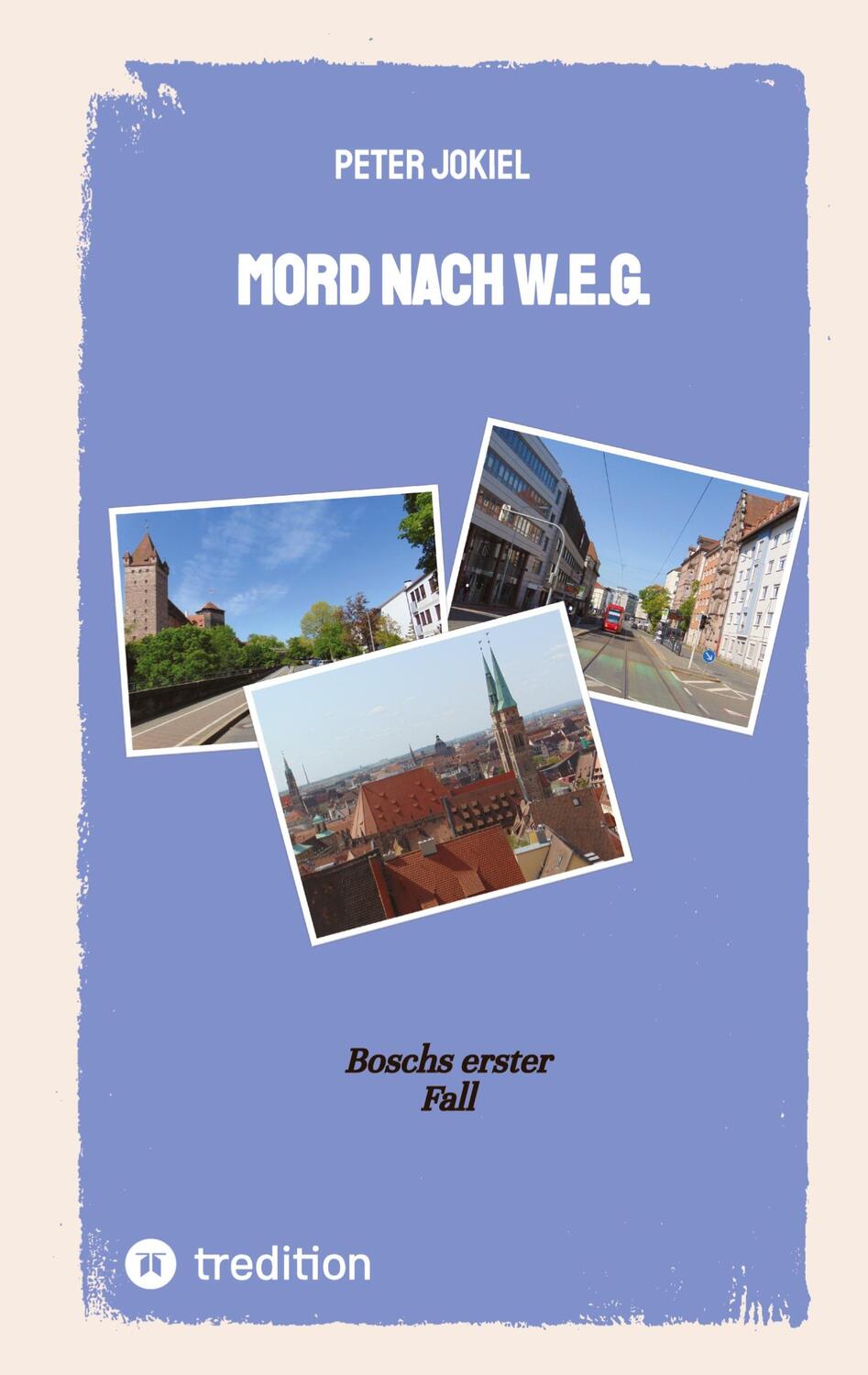 Cover: 9783347939639 | Mord nach W.E.G. | Boschs erster Fall | Peter Jokiel | Taschenbuch