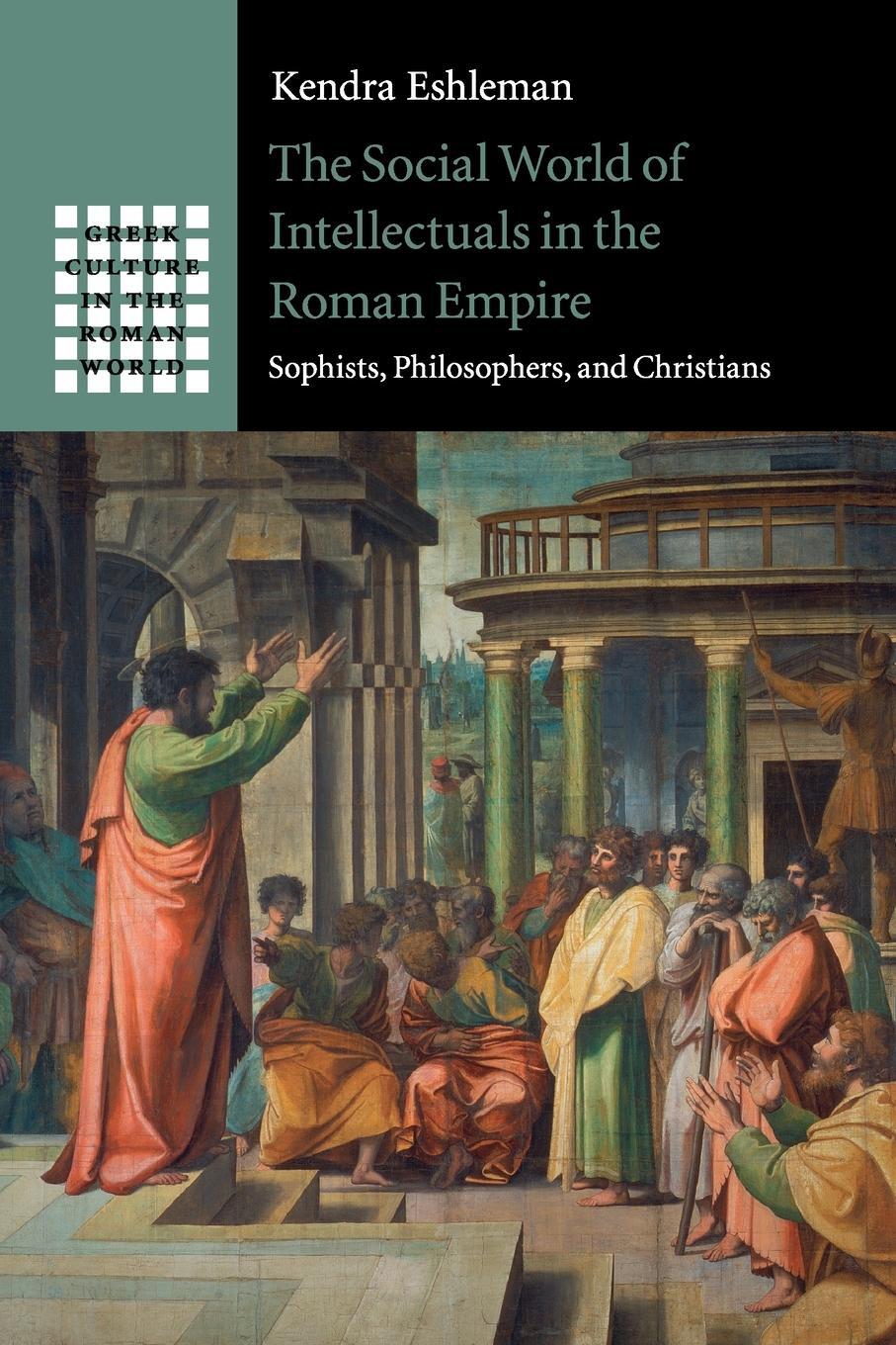 Cover: 9781107624412 | The Social World of Intellectuals in the Roman Empire | Eshleman