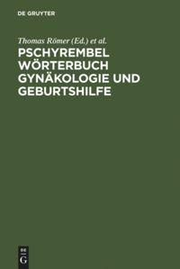 Cover: 9783110161502 | Pschyrembel Wörterbuch Gynäkologie und Geburtshilfe | Römer (u. a.)