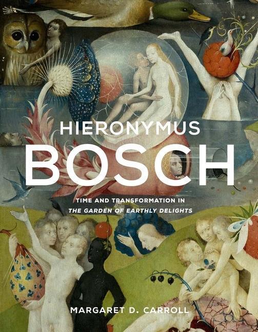 Cover: 9780300255324 | Hieronymus Bosch | Margaret D. Carroll | Buch | Englisch | 2022