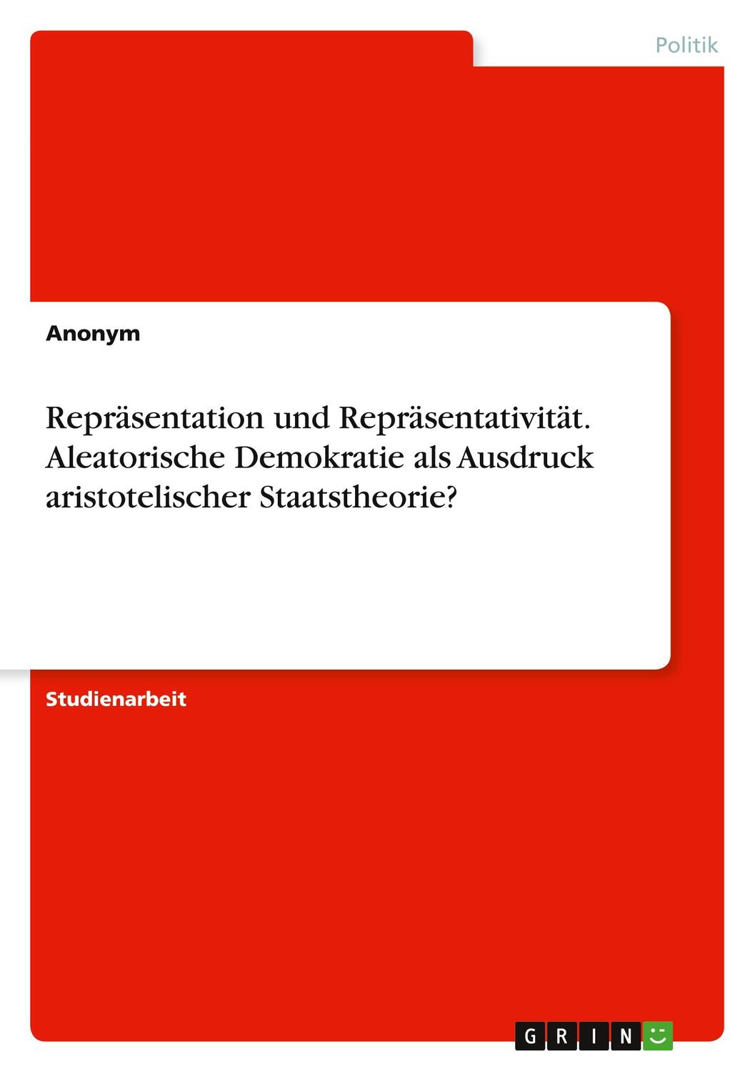 Cover: 9783346684820 | Repräsentation und Repräsentativität. Aleatorische Demokratie als...