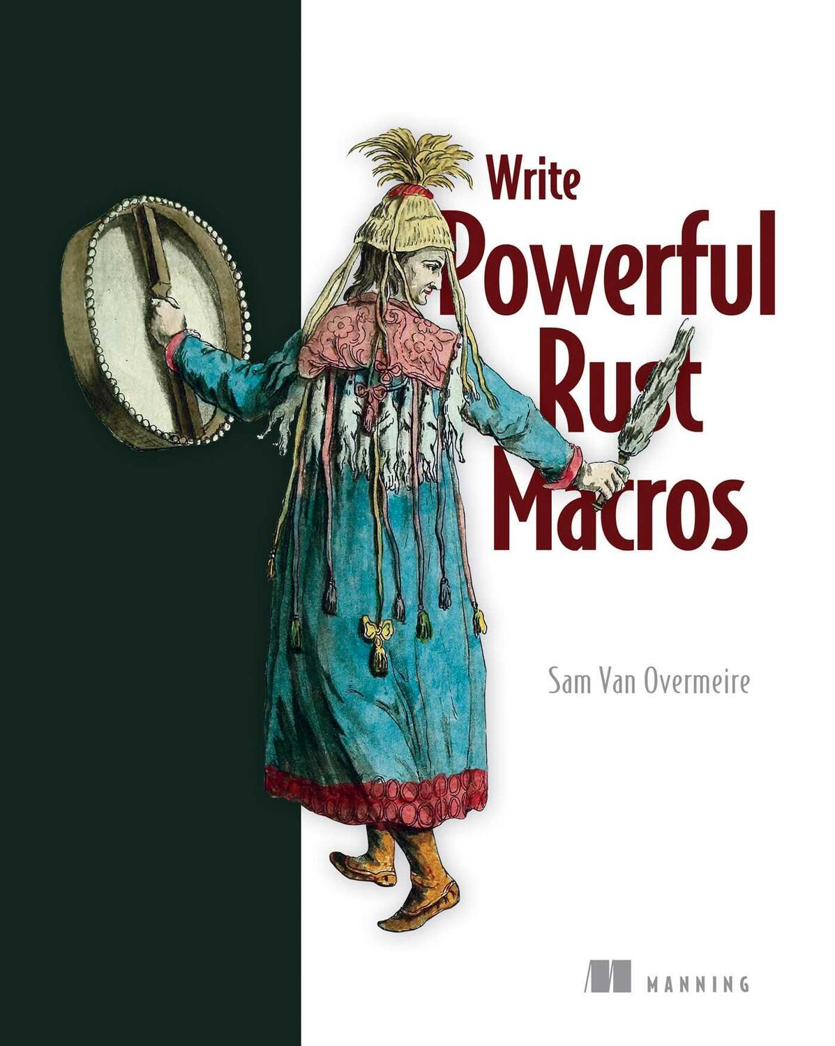 Cover: 9781633437494 | Write Powerfull Rust Macros | Sam Overmeire | Buch | Englisch | 2024