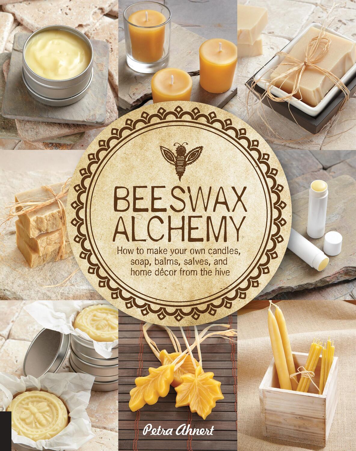 Cover: 9781592539796 | Beeswax Alchemy | Petra Ahnert | Taschenbuch | Englisch | 2015