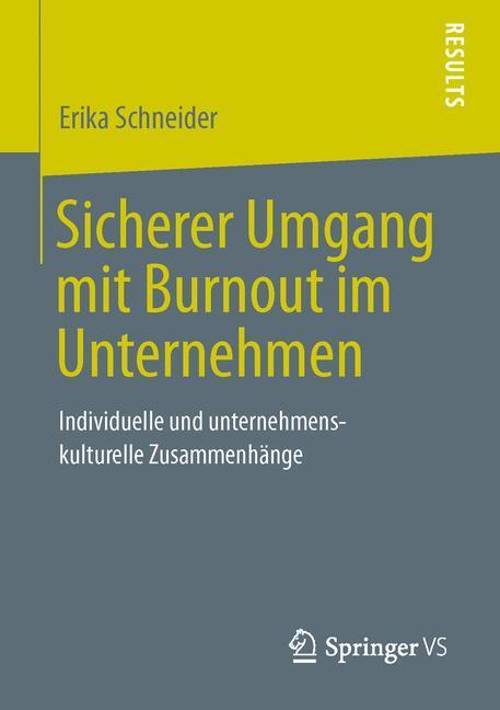 Cover: 9783658039912 | Sicherer Umgang mit Burnout im Unternehmen | Erika Schneider | Buch