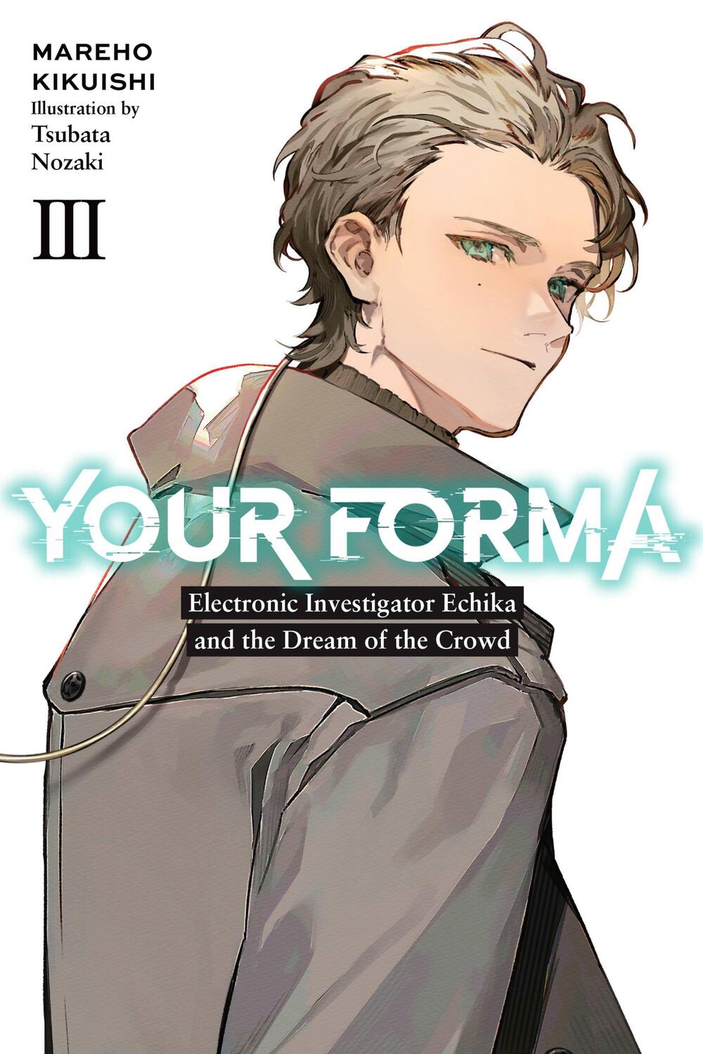 Cover: 9781975352226 | Your Forma, Vol. 3 | Mareho Kikuishi | Taschenbuch | Englisch | 2023