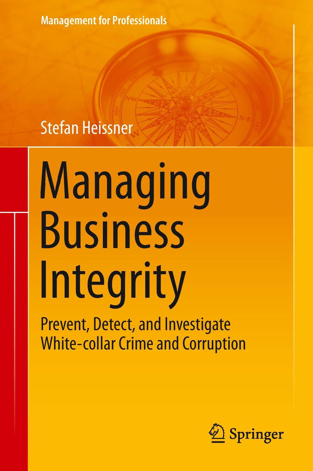 Cover: 9783319127200 | Managing Business Integrity | Stefan Heissner | Buch | Englisch | 2015