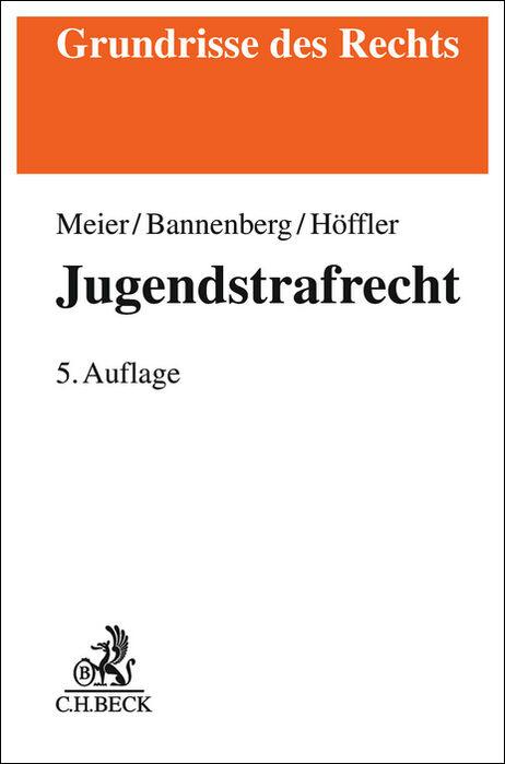 Cover: 9783406831621 | Jugendstrafrecht | Bernd-Dieter Meier (u. a.) | Taschenbuch | XXVI