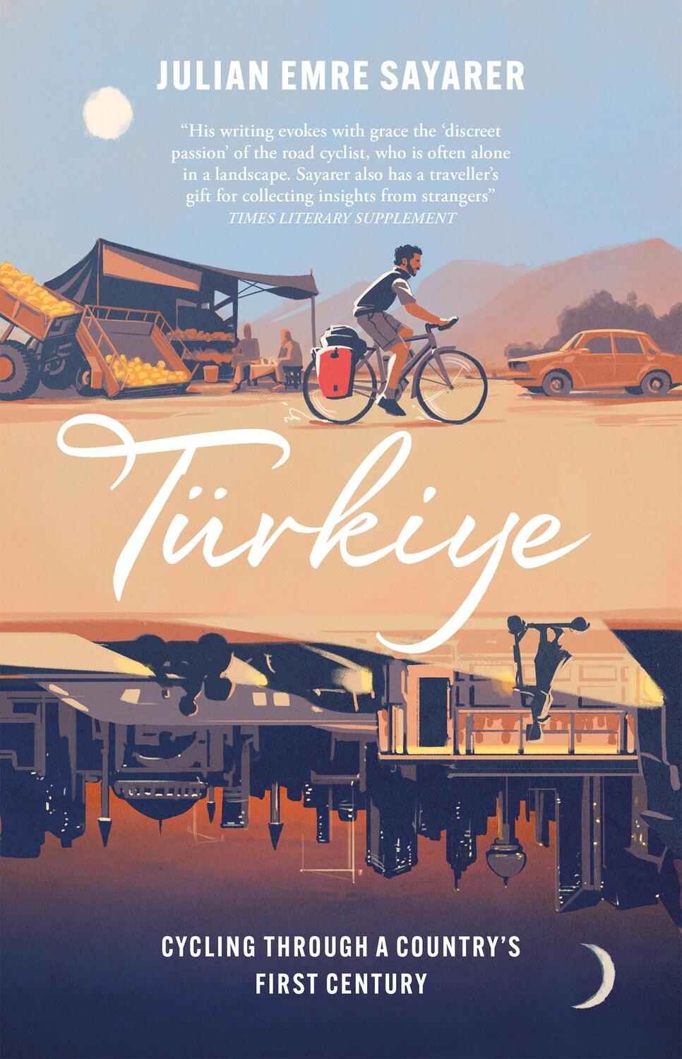 Cover: 9781529429961 | Türkiye | Cycling Through a Country's First Century | Sayarer | Buch