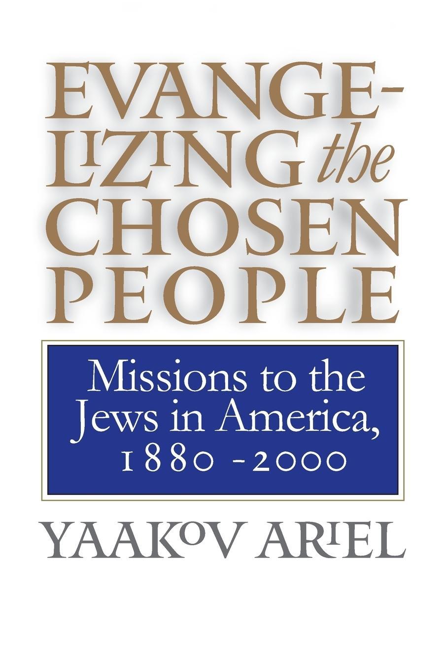 Cover: 9780807848807 | Evangelizing the Chosen People | Yaakov Ariel | Taschenbuch | Englisch