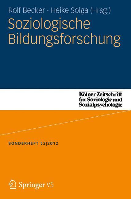 Cover: 9783658001193 | Soziologische Bildungsforschung | Heike Solga (u. a.) | Taschenbuch