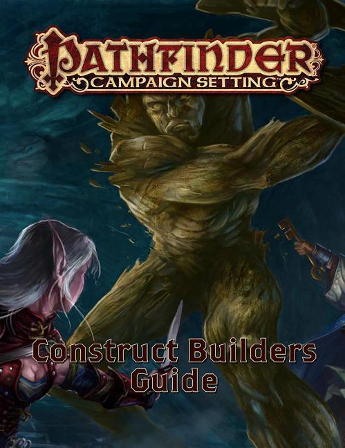 Cover: 9781601259899 | Pathfinder Campaign Setting: Construct Builder's Guidebook | Crenshaw