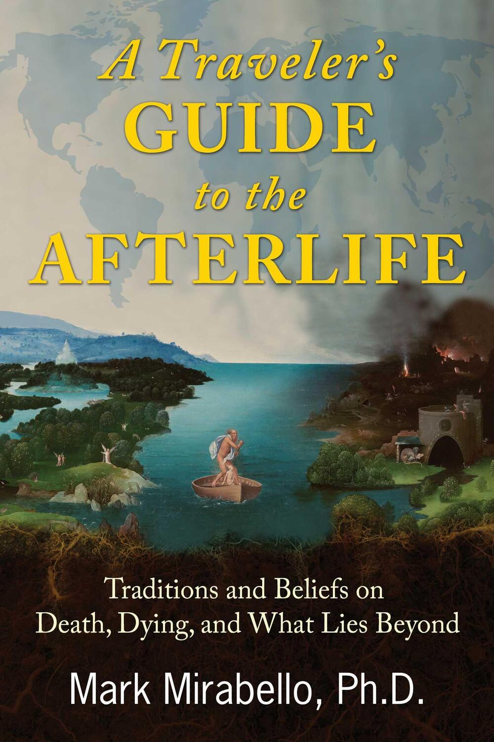 Cover: 9781620555972 | A Traveler's Guide to the Afterlife | Mark Mirabello | Taschenbuch