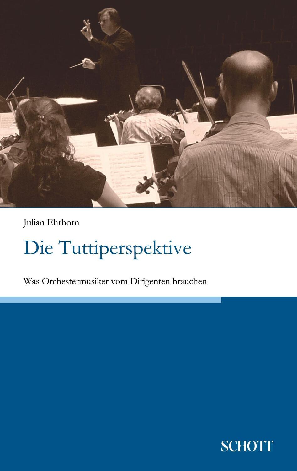 Cover: 9783959835572 | Die Tuttiperspektive | Was Orchestermusiker vom Dirigenten brauchen
