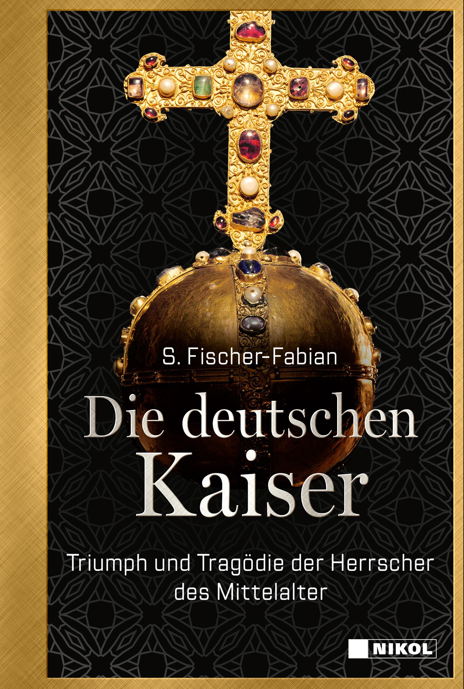 Cover: 9783868208467 | Die deutschen Kaiser | S. Fischer-Fabian | Buch | 416 S. | Deutsch