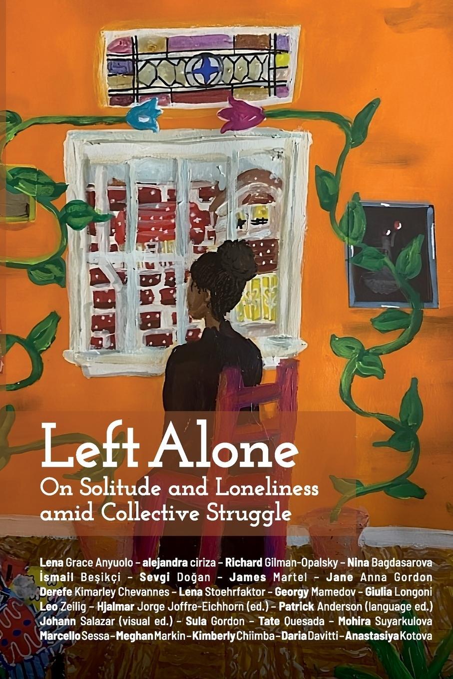 Cover: 9781990263705 | Left Alone | On Solitude and Loneliness amid Collective Struggle