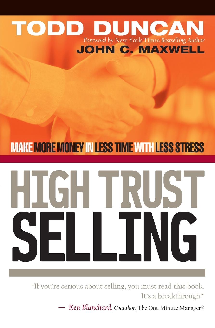 Cover: 9780785288596 | High Trust Selling | Make More Money in Less Time with Less Stress