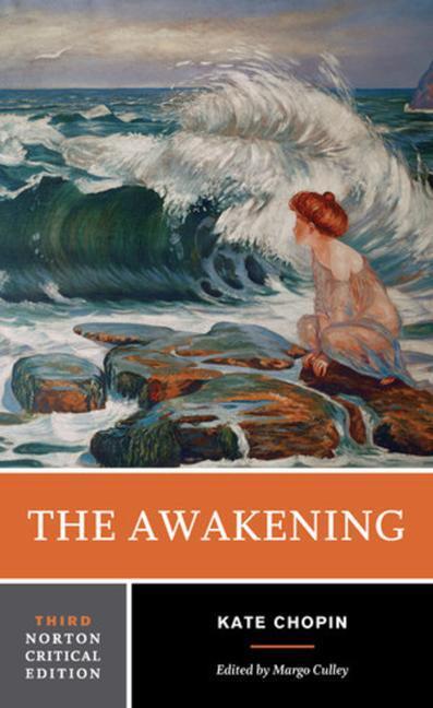 Cover: 9780393617313 | The Awakening | A Norton Critical Edition | Kate Chopin | Taschenbuch