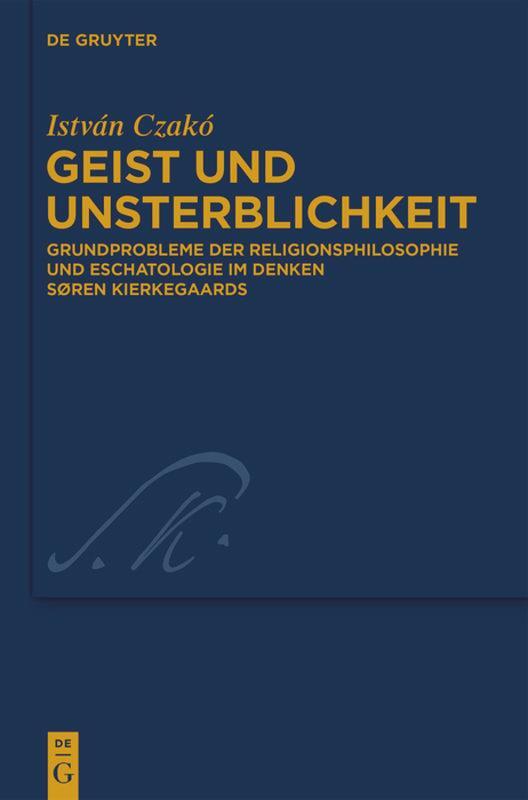 Cover: 9783110306903 | Geist und Unsterblichkeit | István Czakó | Buch | ISSN | X | Deutsch