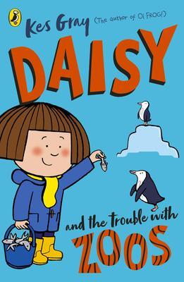 Cover: 9781782959656 | Daisy and the Trouble with Zoos | Kes Gray | Taschenbuch | Englisch