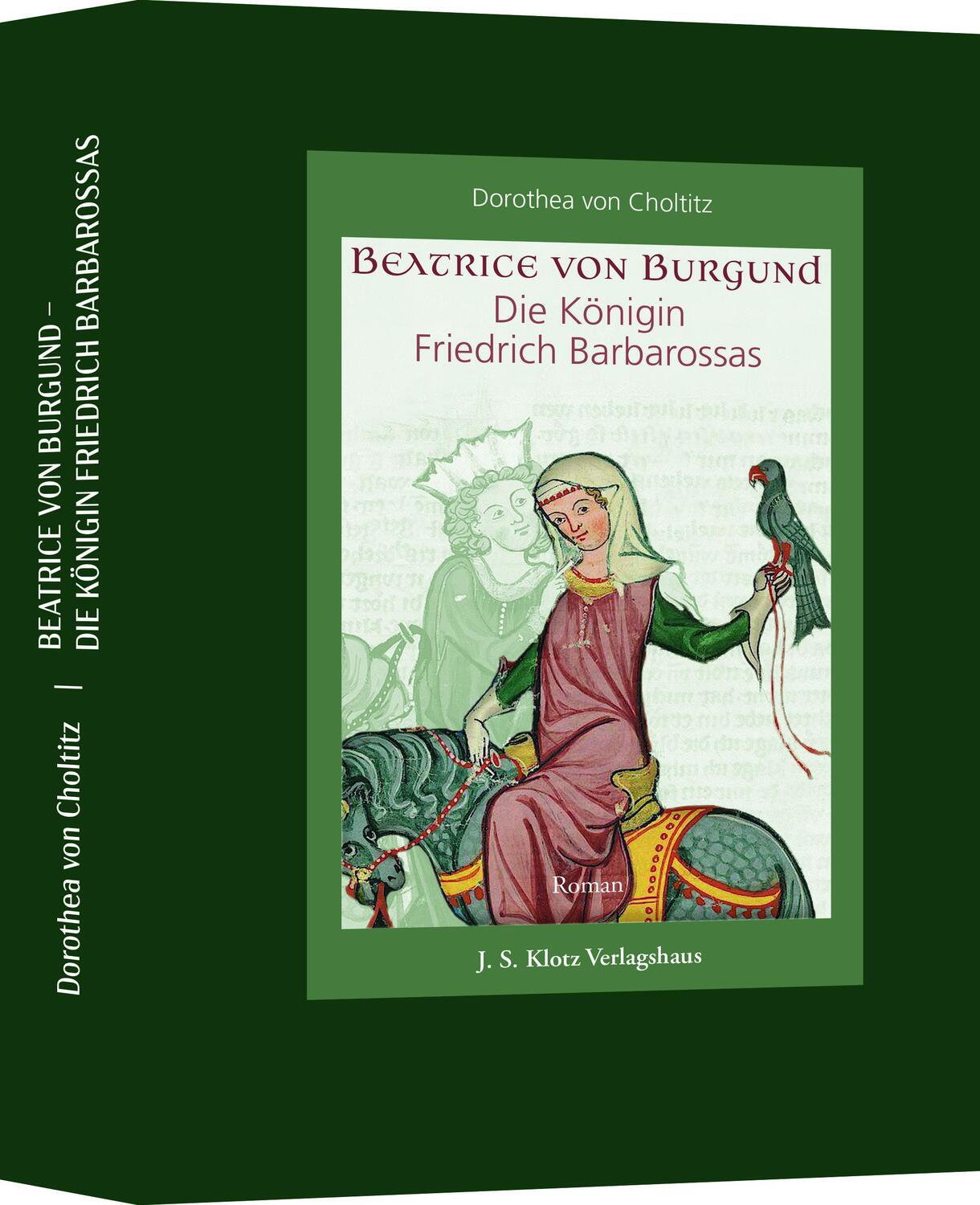 Cover: 9783948968212 | Beatrice von Burgund | Die Königin Friedrich Barbarossas | Choltitz