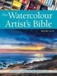 Cover: 9781782213932 | The Watercolour Artist's Bible | Marylin Scott | Taschenbuch | 2016