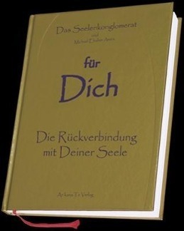 Cover: 9783981542509 | für Dich - Die Rückverbindung mit Deiner Seele | Weber | Buch | 2012