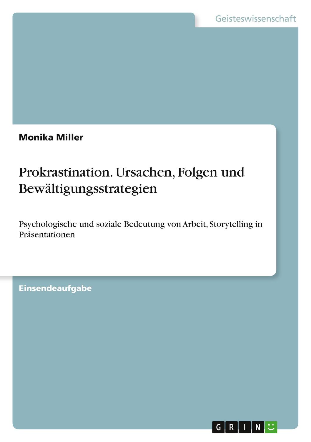 Cover: 9783346596000 | Prokrastination. Ursachen, Folgen und Bewältigungsstrategien | Miller