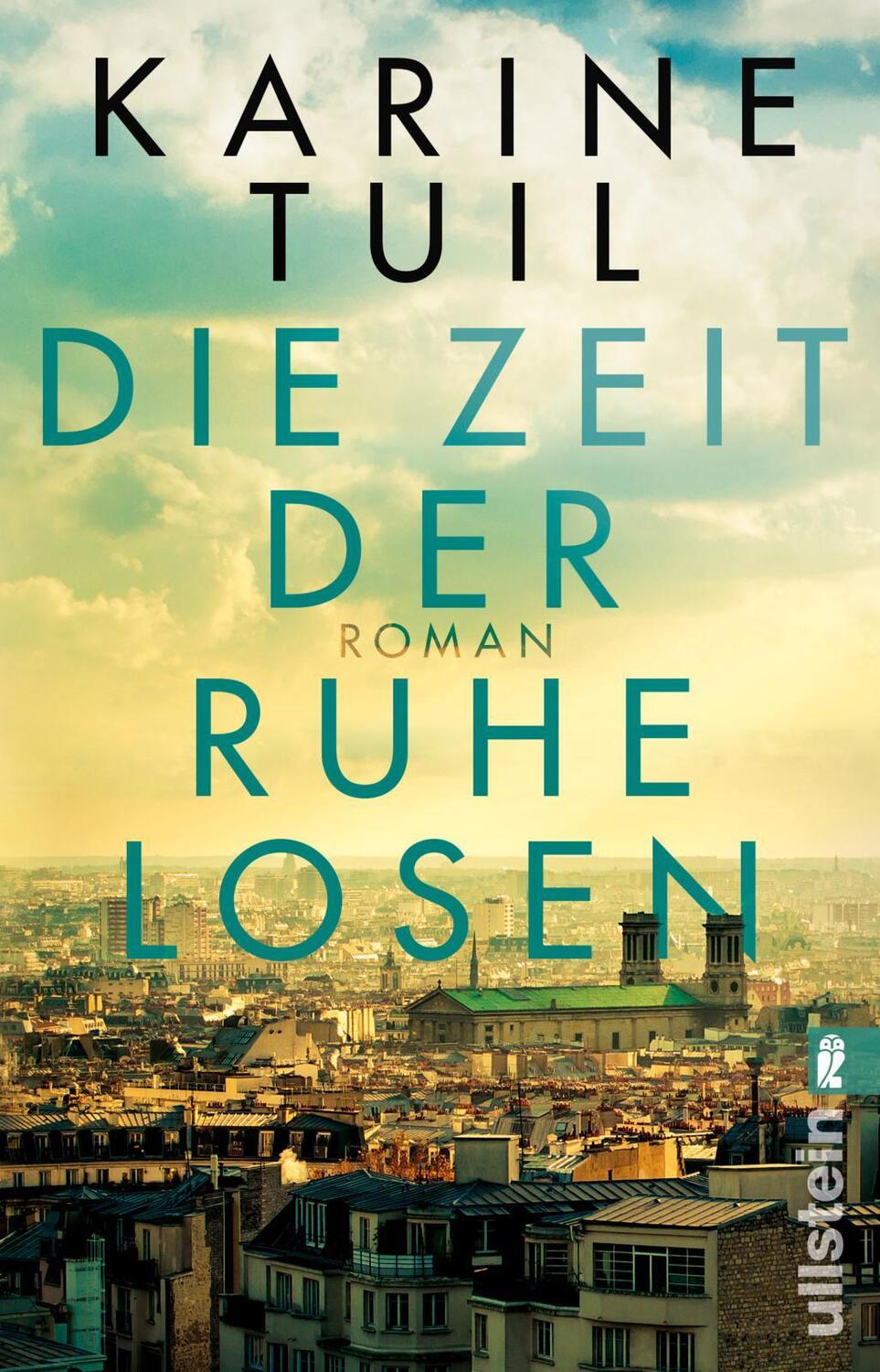 Cover: 9783548290546 | Die Zeit der Ruhelosen | Karine Tuil | Taschenbuch | Deutsch | 2018
