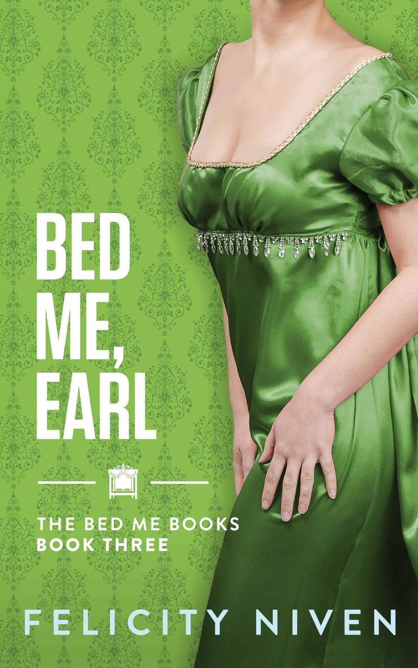 Cover: 9781958917114 | Bed Me, Earl | Felicity Niven | Taschenbuch | Paperback | Englisch