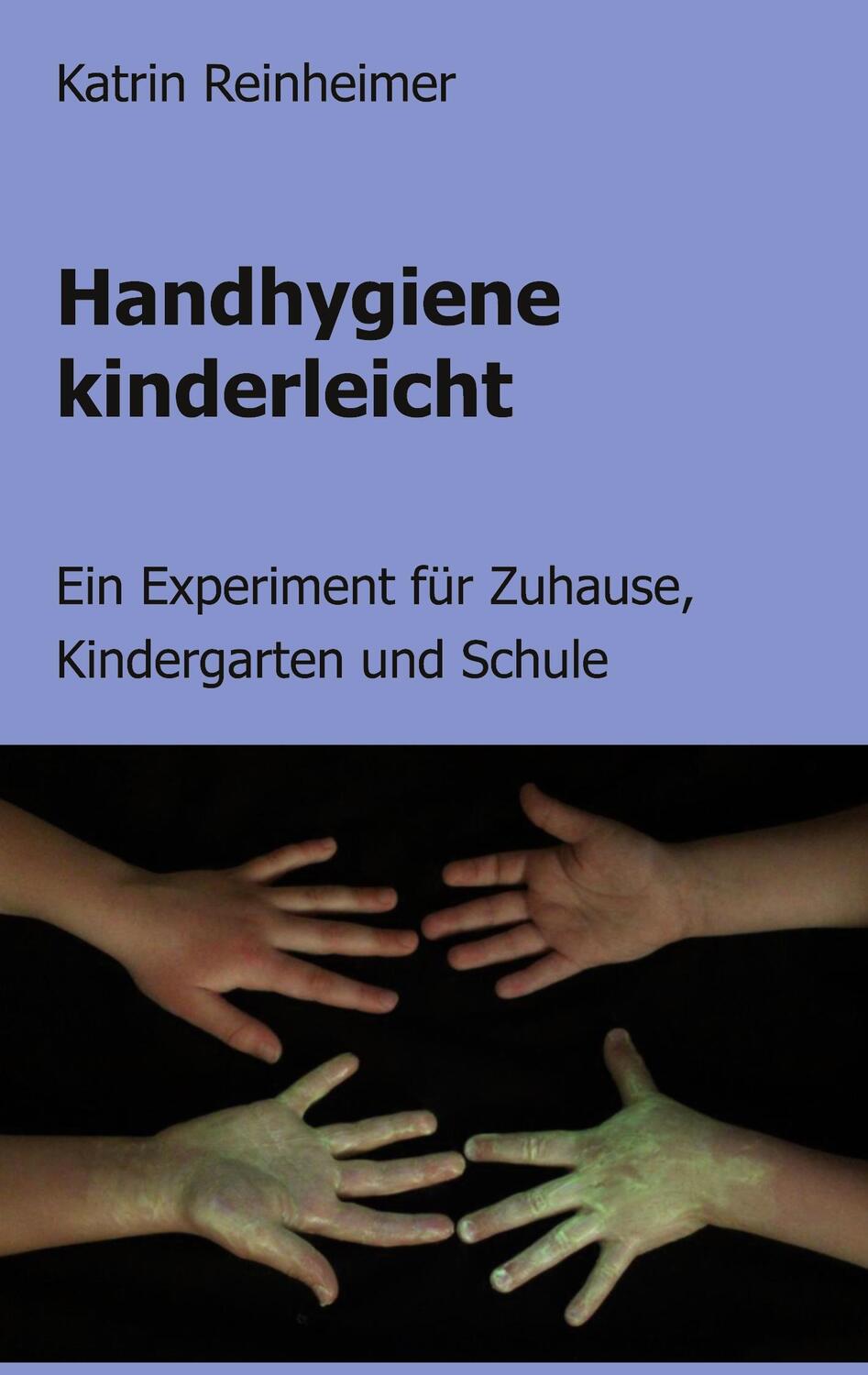 Cover: 9783752667363 | Handhygiene kinderleicht | Katrin Reinheimer | Taschenbuch | Booklet