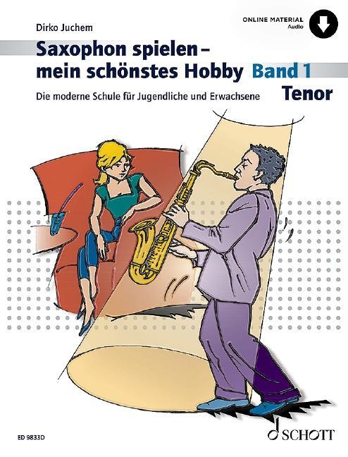 Cover: 9783795785079 | Saxophon spielen - mein schönstes Hobby | Dirko Juchem | Broschüre