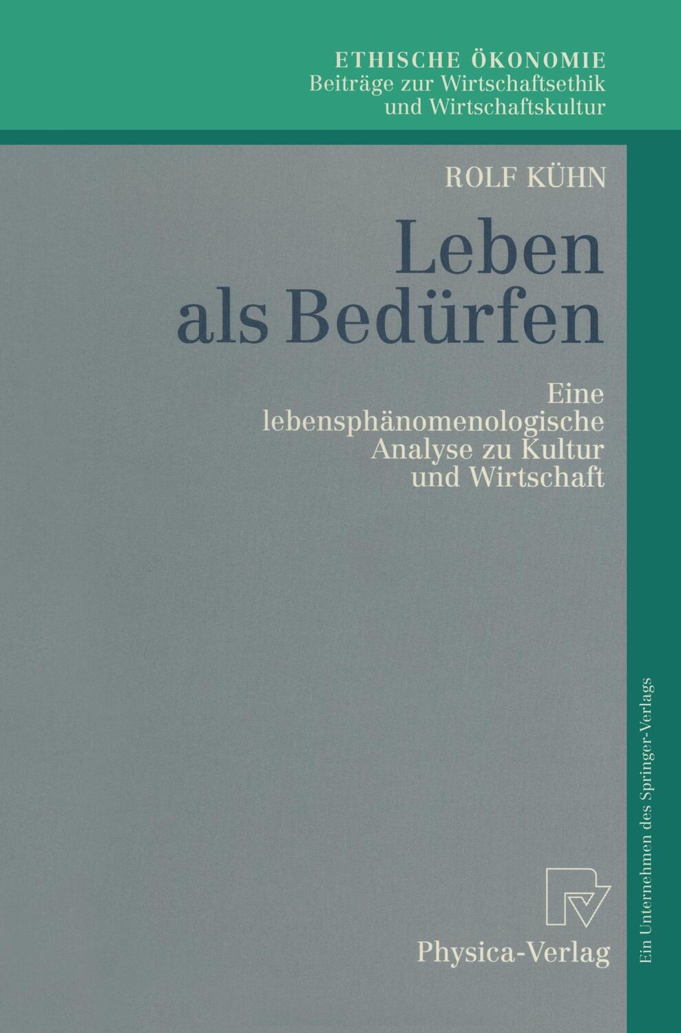 Cover: 9783790809275 | Leben als Bedürfen | Rolf Kühn | Taschenbuch | Paperback | xii | 1996