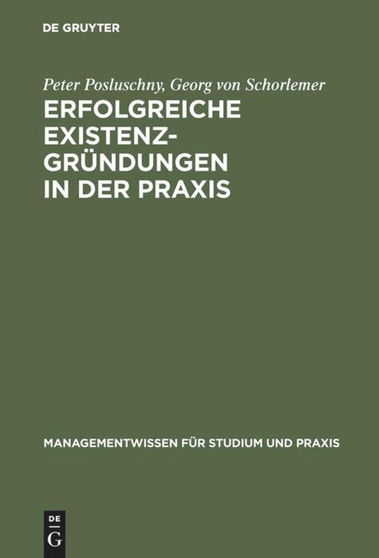 Cover: 9783486251548 | Erfolgreiche Existenzgründungen in der Praxis | Schorlemer (u. a.)