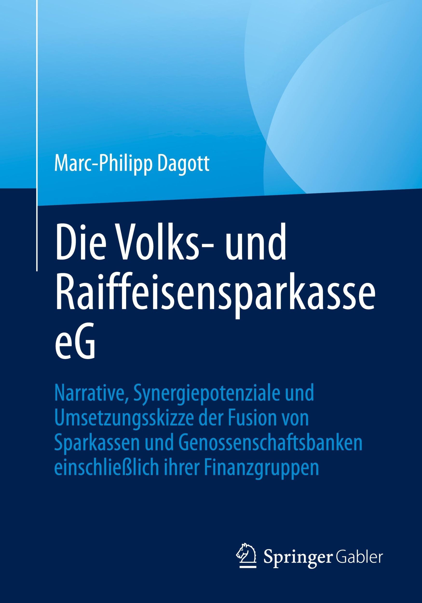 Cover: 9783658457501 | Die Volks- und Raiffeisensparkasse eG | Marc-Philipp Dagott | Buch