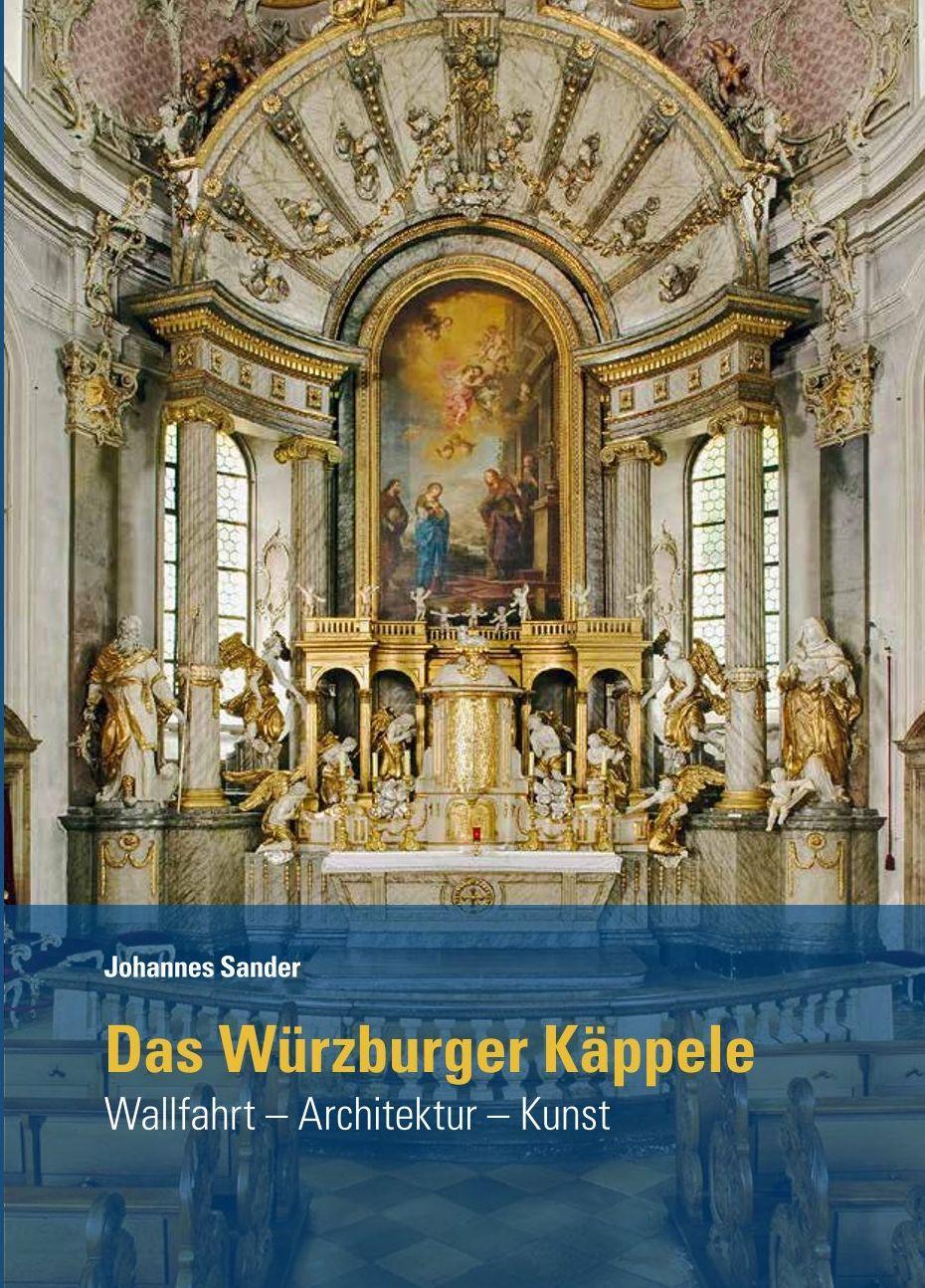 Cover: 9783429059903 | Das Würzburger Käppele | Wallfahrt - Architektur - Kunst | Sander