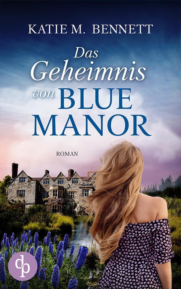 Cover: 9783986377960 | Das Geheimnis von Blue Manor | Katie M. Bennett | Taschenbuch | 368 S.