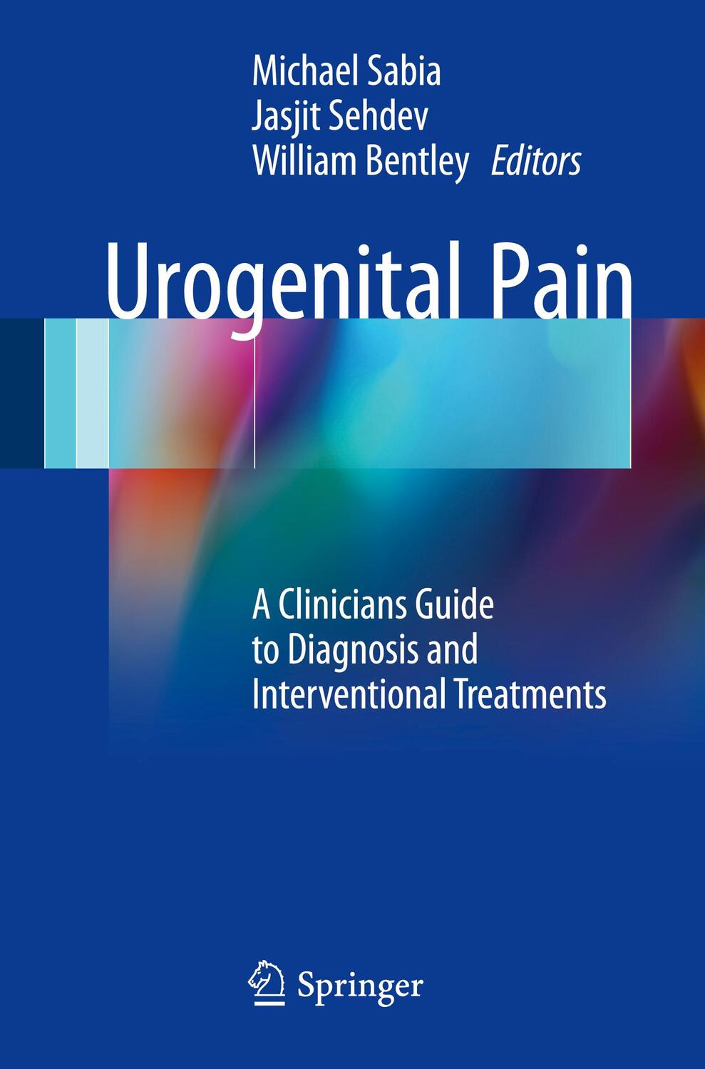 Cover: 9783319457925 | Urogenital Pain | Michael Sabia (u. a.) | Taschenbuch | Paperback
