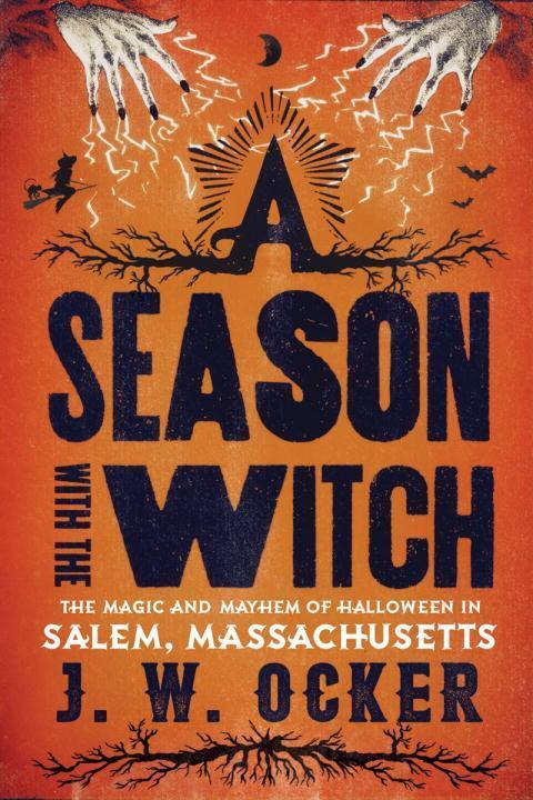 Cover: 9781581573398 | A Season with the Witch: The Magic and Mayhem of Halloween in...