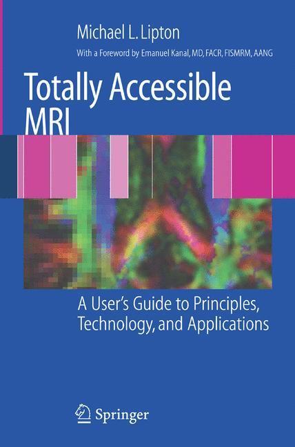 Cover: 9780387488950 | Totally Accessible MRI | Michael L. Lipton | Taschenbuch | Paperback