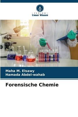 Cover: 9786205626047 | Forensische Chemie | Maha M. Elsawy (u. a.) | Taschenbuch | Paperback