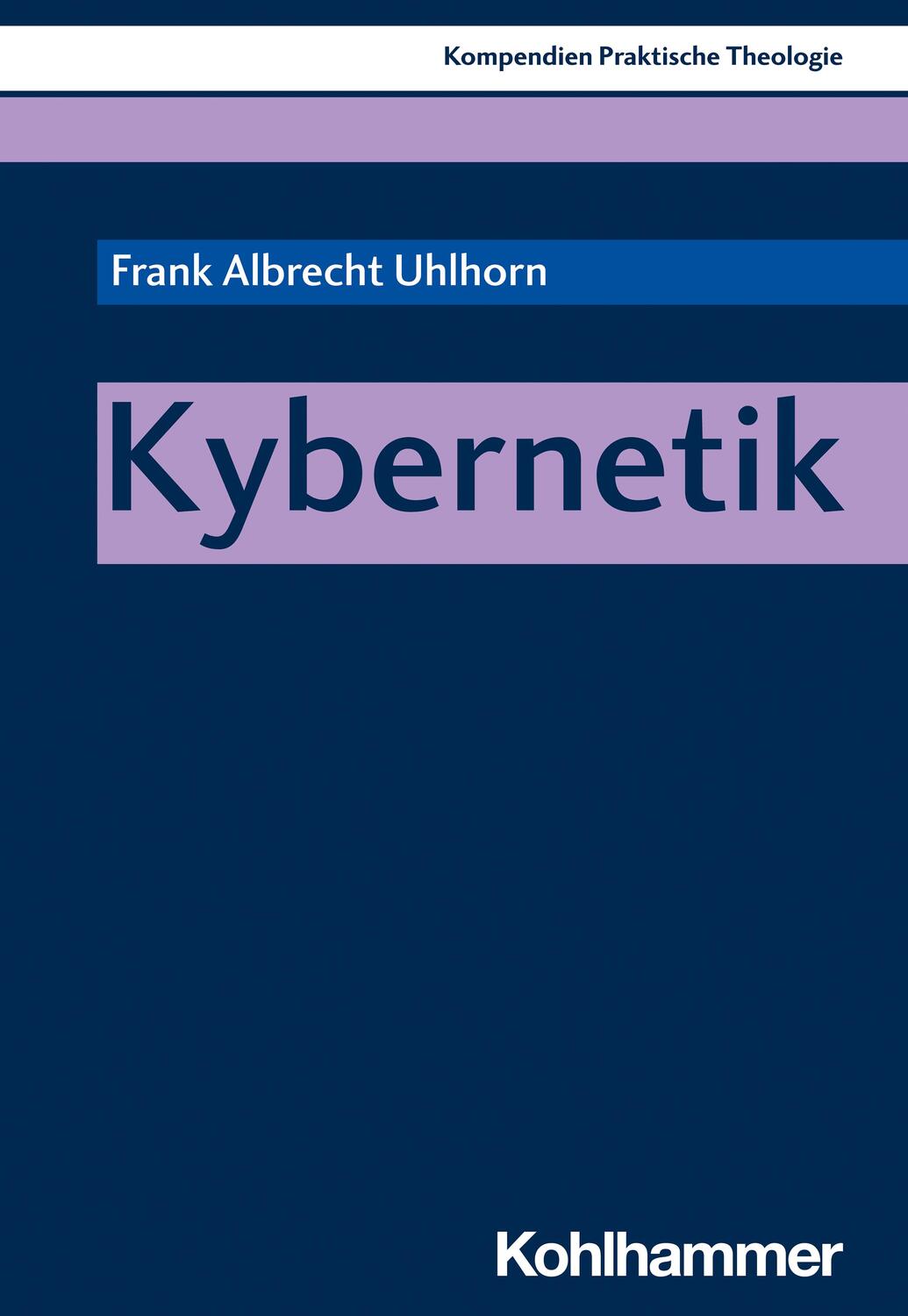 Cover: 9783170340787 | Kybernetik | Frank Uhlhorn | Taschenbuch | Deutsch | 2022 | Kohlhammer