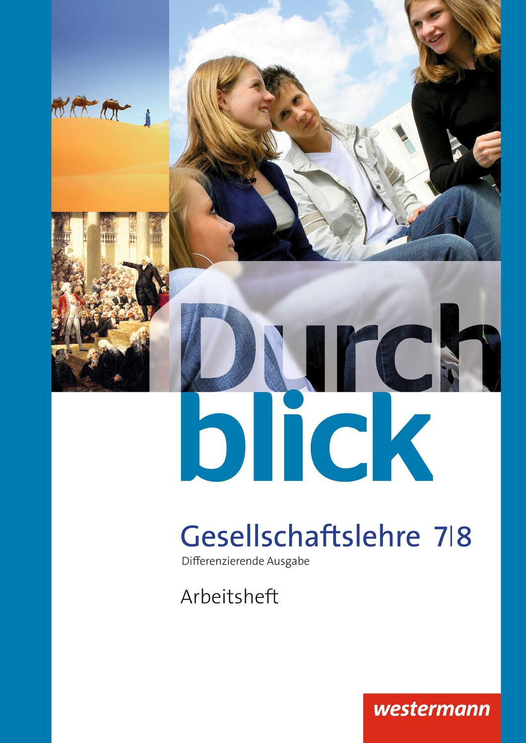 Cover: 9783141104295 | Durchblick Gesellschaftslehre 7 / 8. Arbeitsheft. Niedersachsen | 2013